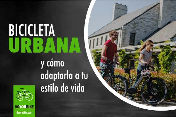 Como adaptar la bicicleta urbana a tu estilo de vida